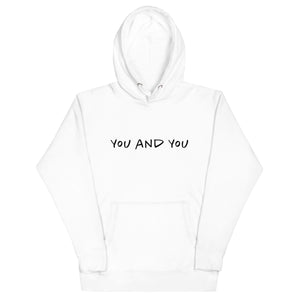 You And You White Hoodie