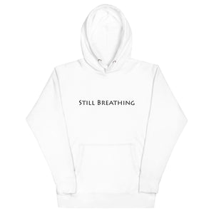 Still Breathing White Hoodie