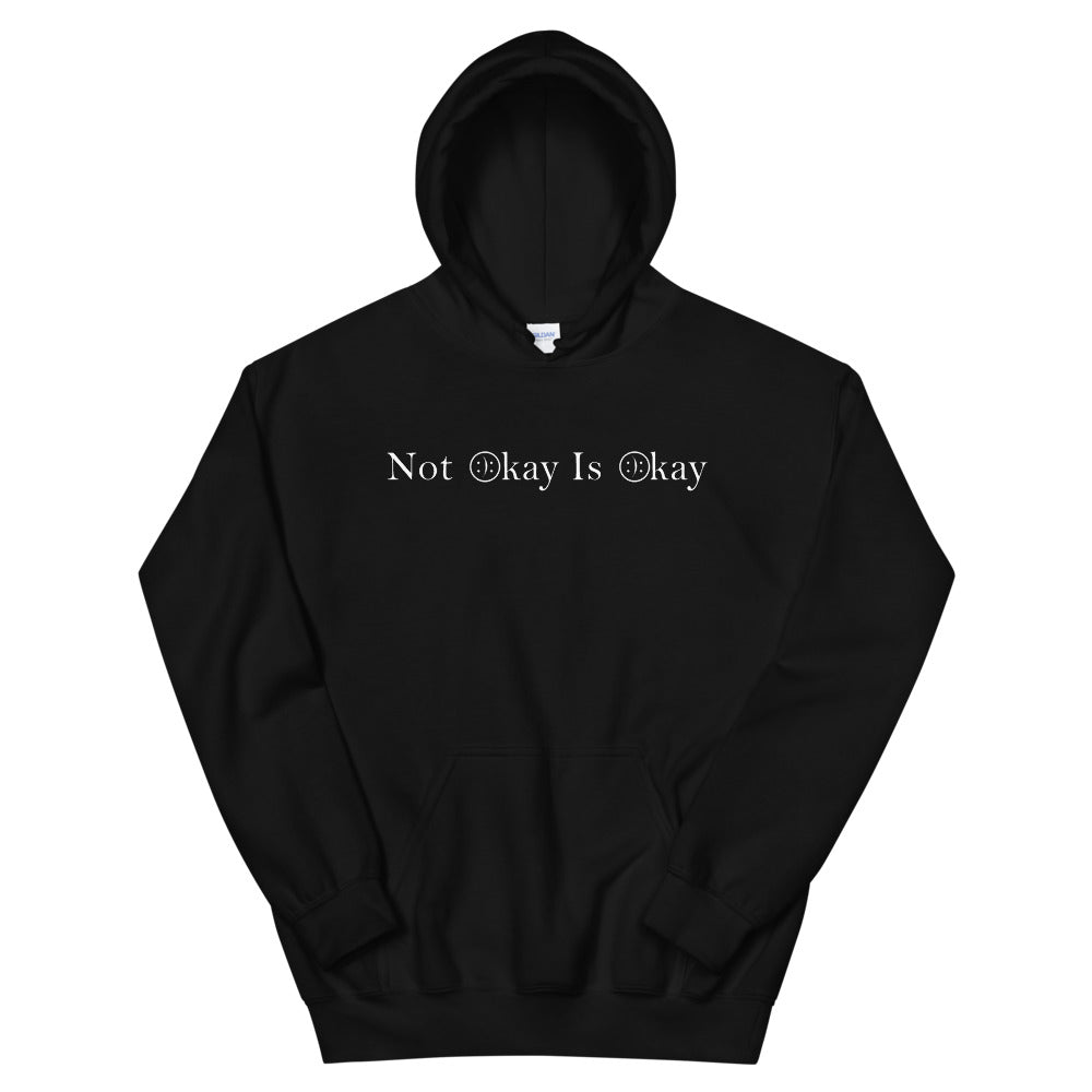 Not Okay Is Okay (Hoodie)